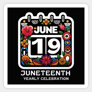 JUNETEENTH YEARLY CELEBRATION Magnet